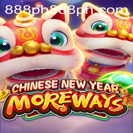 Discover the Exciting World of 'CHINESENEWYEARMOREWAYS' with PH888